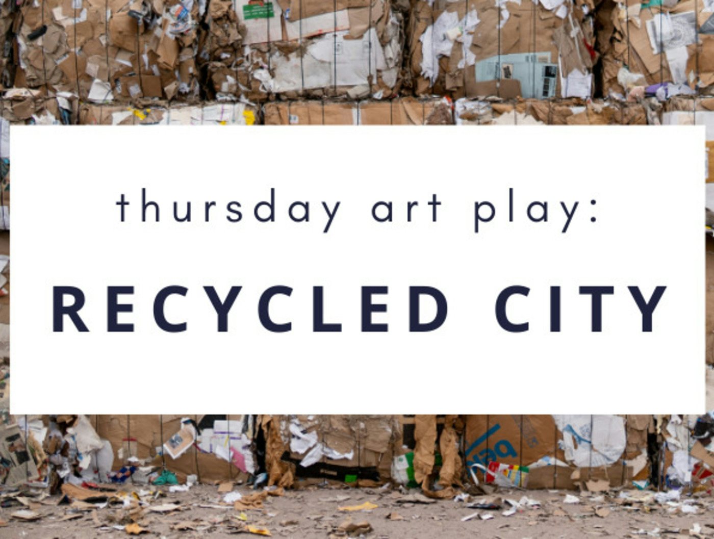Thursday Art Play Live: Recycled City