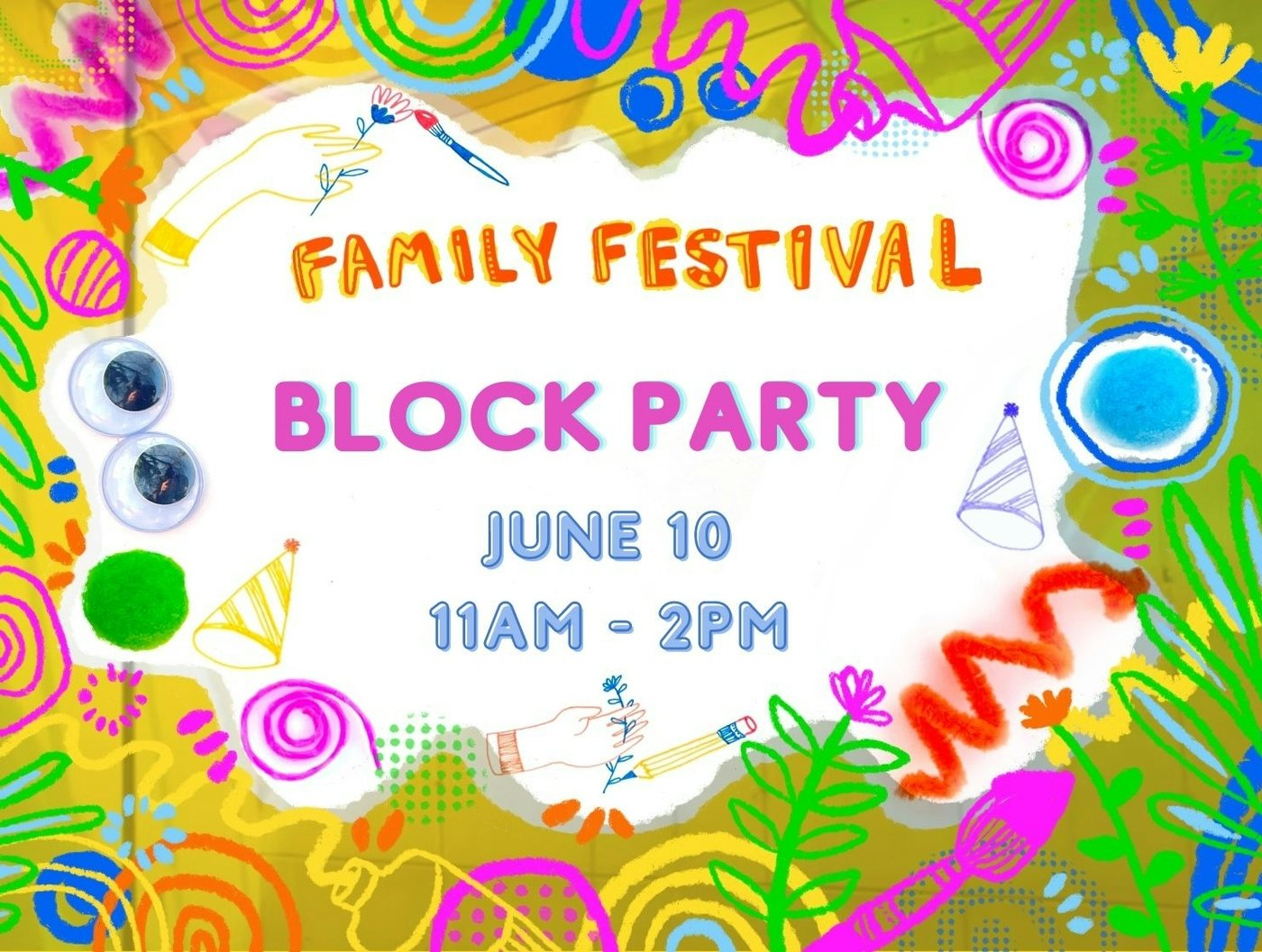 Family Festival: Block Party