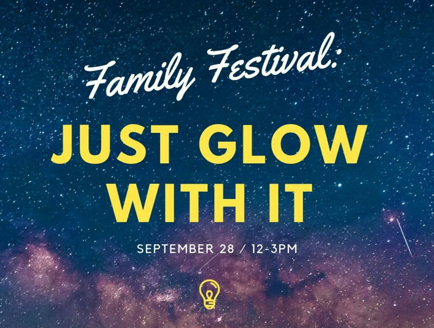 Family Festival: Just Glow With It!
