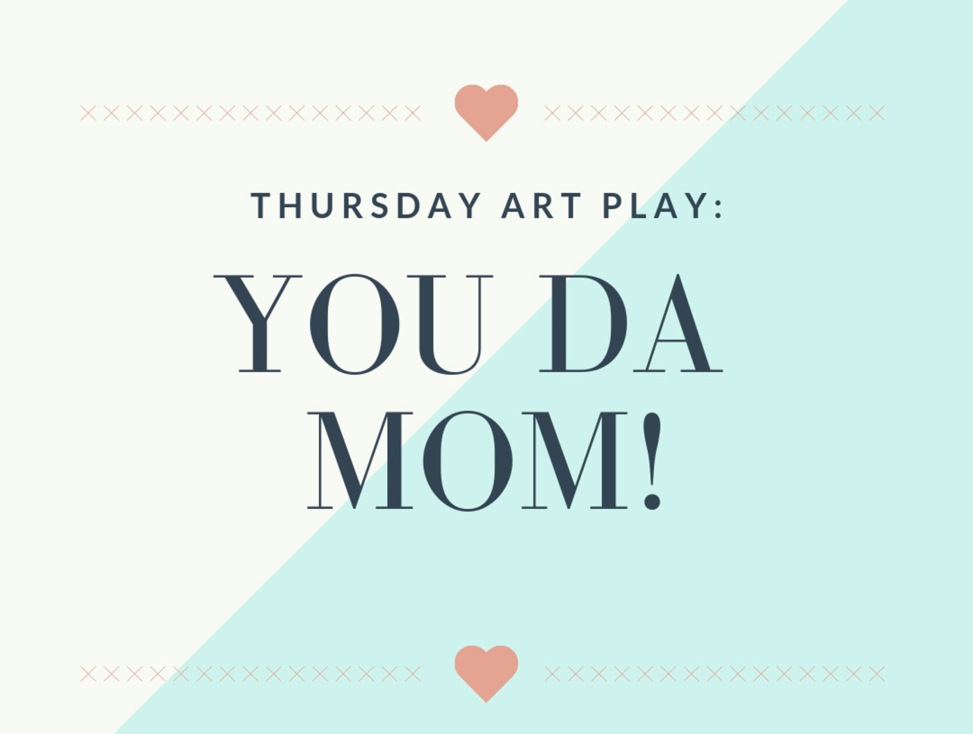 Thursday Art Play: You Da Mom!