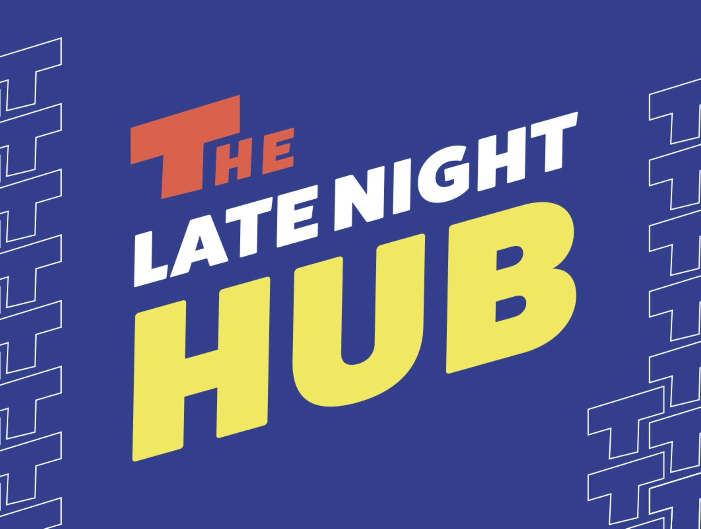 TTT Late Night Hub