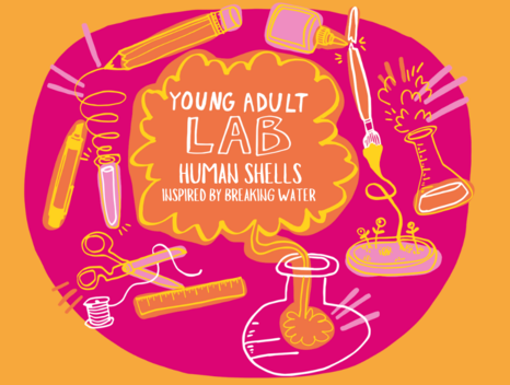 Young Adult Lab: Human Shells 