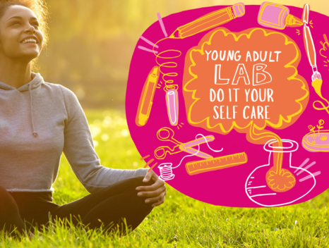 Young Adult Lab: Do It Yourself Care