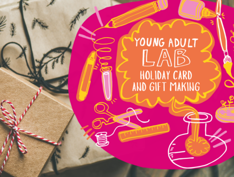 Young Adult Lab: Holiday Card and Gift Making