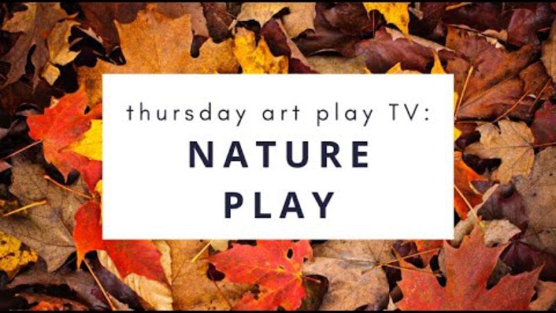thursday-art-play-tv-nature-play