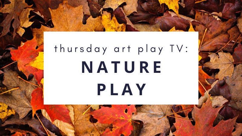 thursday-art-play-tv-nature-play