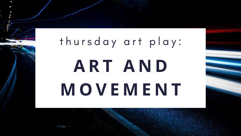 thursday-art-play-art-and-movement