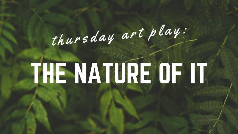 thursday-art-play-the-nature-of-it