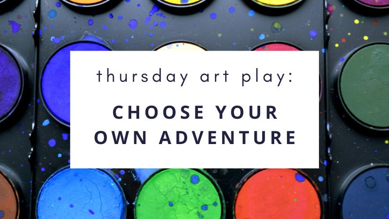 thursday-art-play-choose-your-own-adventure