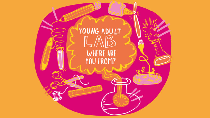 Young Adult Lab: Where Are you From?