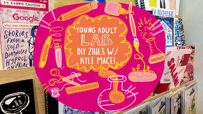 young-adult-lab-zine-making-with-kyle-mace