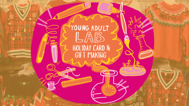 young-adult-lab-holiday-card-and-gift-making